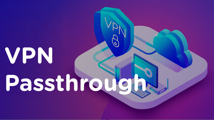 what is vpn passthrough