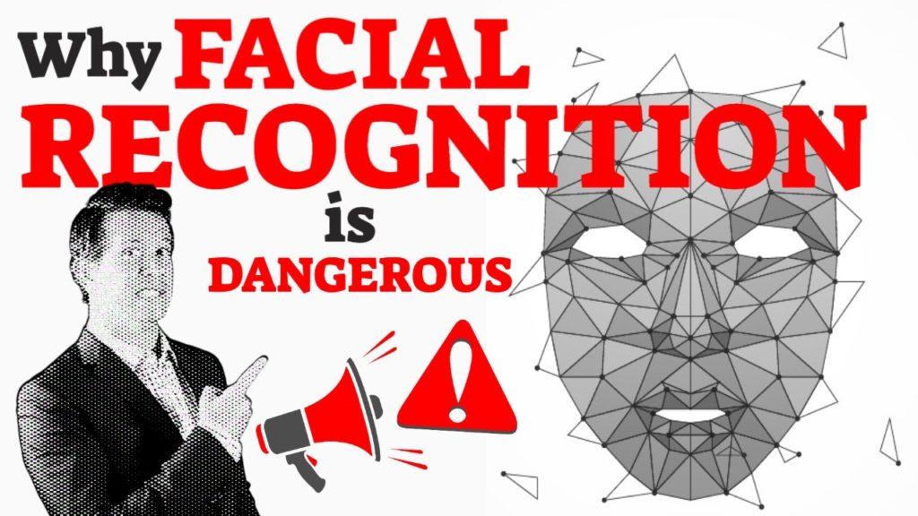 Why is Facial Recognition Dangerous
